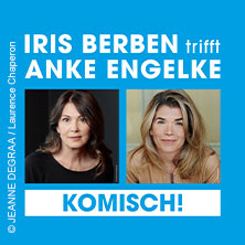 Iris Berben trifft Anke Engelke - Komisch! 08.10.2027 RUDOLF-OETKER-HALLE